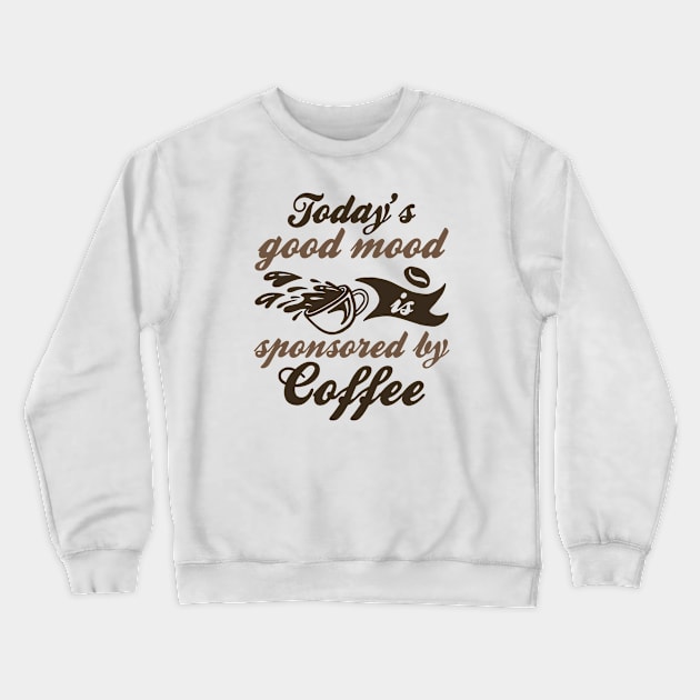 Sponsored By Coffee Crewneck Sweatshirt by Cherrific